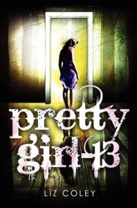 pretty girl 13 by liz coley