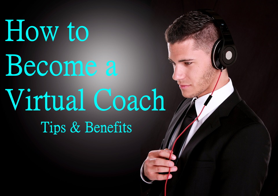 how to become a virtual coach tips